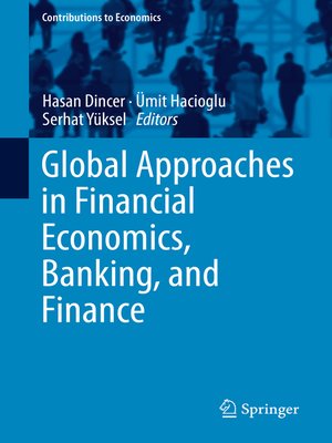 cover image of Global Approaches in Financial Economics, Banking, and Finance